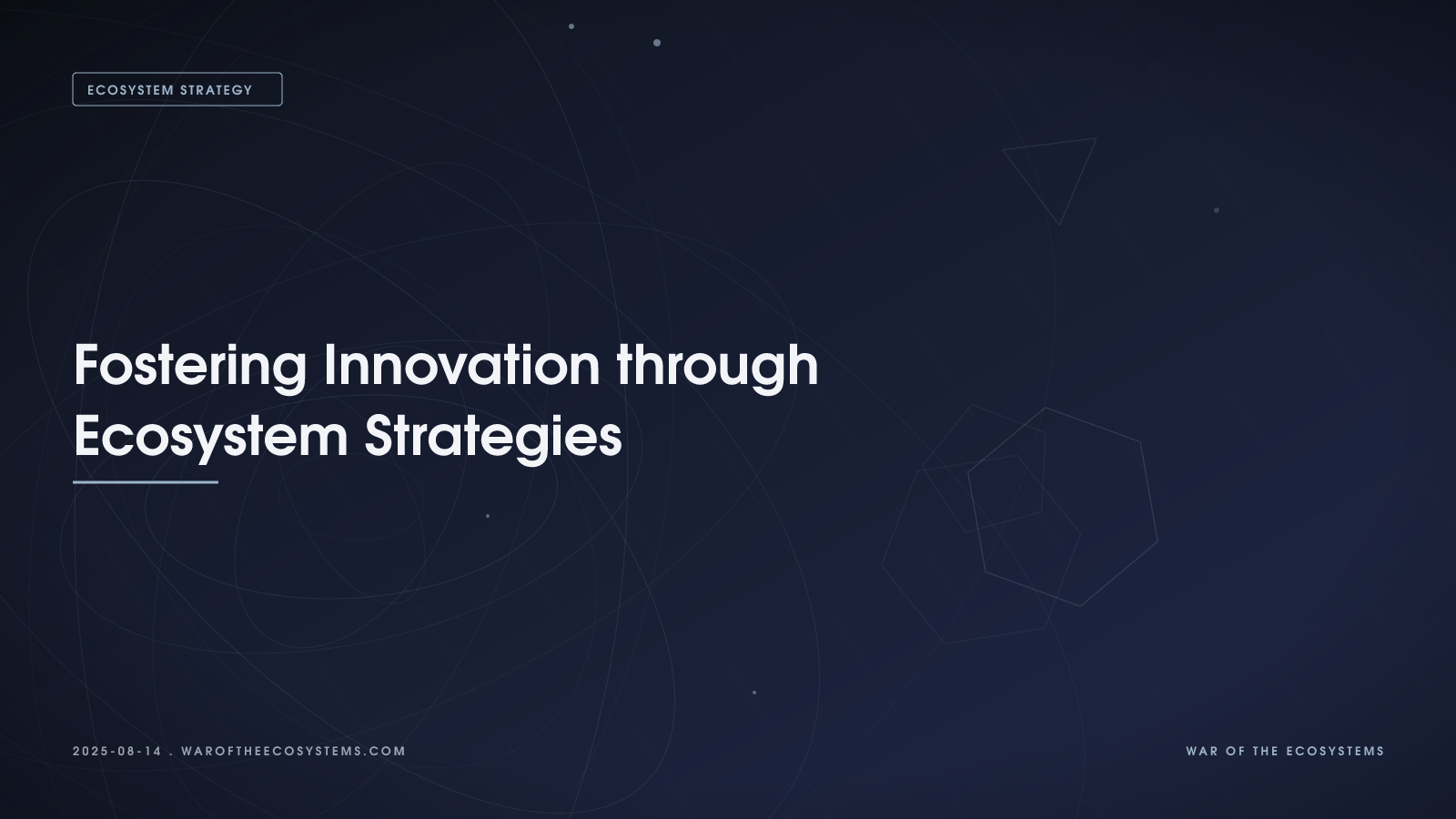 Fostering Innovation Through Ecosystem Strategies