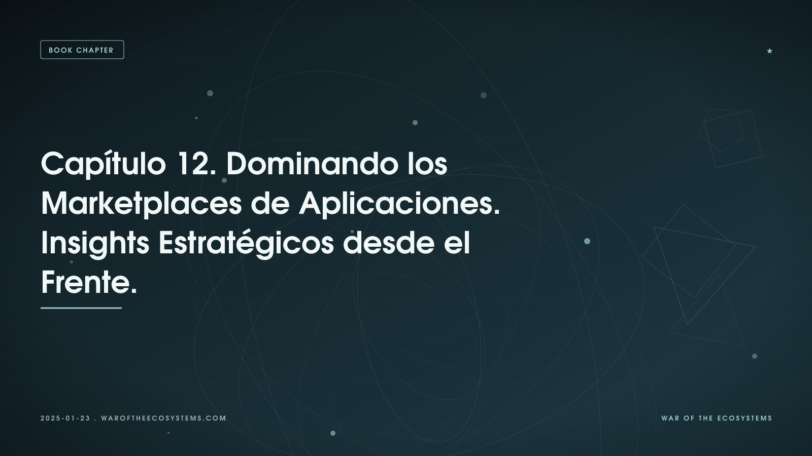 Capítulo 12 Dominando Los Marketplaces De Aplicaciones Insights Estratégicos Desde El Frente