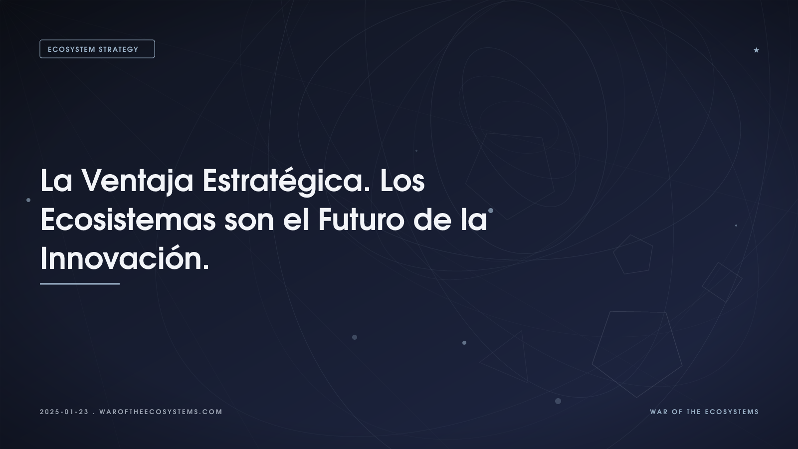 La Ventaja Estratégica Los Ecosistemas Son El Futuro De La Innovación
