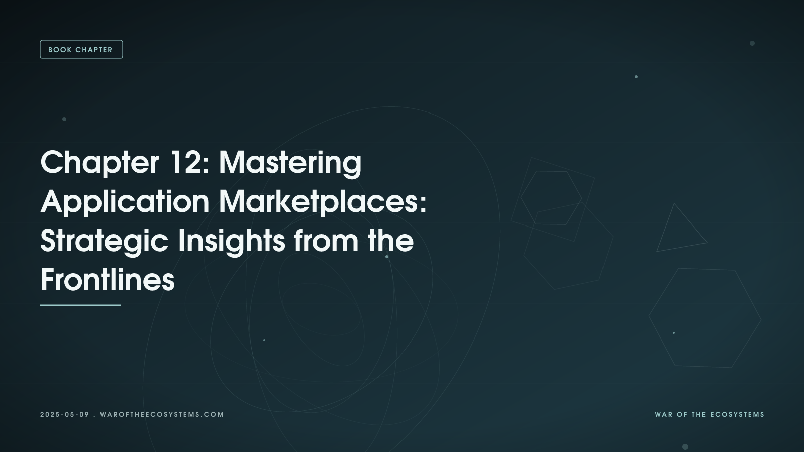 Chapter 12 Mastering Application Marketplaces Strategic Insights From The Frontlines