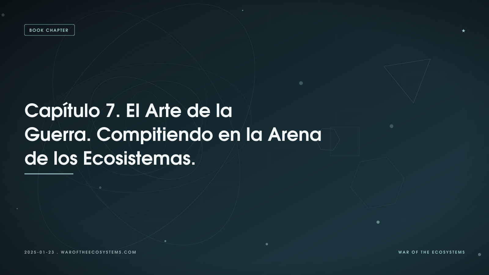 Capítulo 7 El Arte De La Guerra Compitiendo En La Arena De Los Ecosistemas