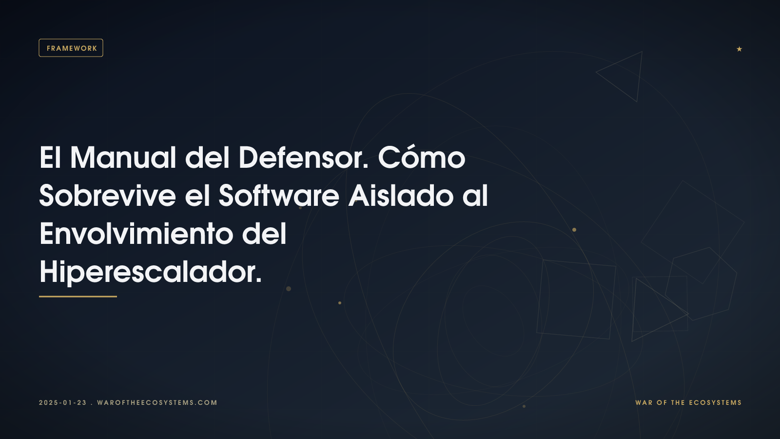 El Manual Del Defensor Cómo Sobrevive El Software Aislado Al Envolvimiento Del Hiperescalador